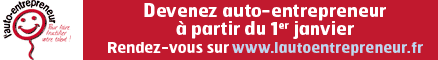 Devenez auto-entrepreneur à partir du 1er janvier - Rendez-vous sur www.lautoentrepreneur.fr