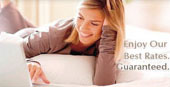 Enjoy our best rates. Guaranteed