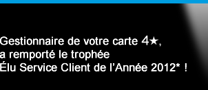 Cofidis - Gestionnaire de votre carte 4Étoiles, a remporté le trophée Élu Service Client de l'Année 2012* !
