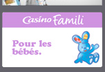 Casino Famili : La gamme bébé