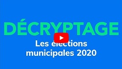 Décryptage : les municipales 2020 en 3 minutes ! - VIDÉO - Nouvelle fenêtre